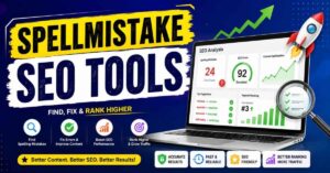 The Complete Guide to Spellmistake SEO Tools in 2026