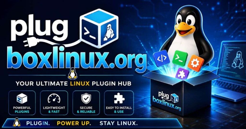Plug Boxlinux.org: Complete 2026 Setup & Guide